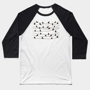 Birds On A Wire Baseball T-Shirt